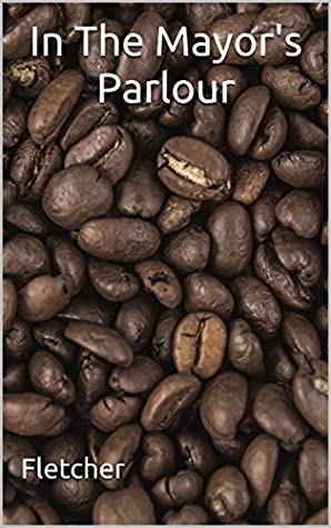 In the Mayor's Parlour